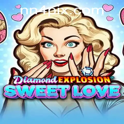 Exploring 'DiamondExplosionSweetLove': A Unique Gaming Experience with NN4